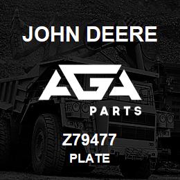 Z79477 John Deere PLATE | AGA Parts