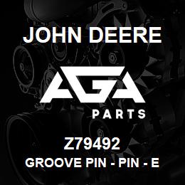 Z79492 John Deere Groove Pin - PIN - EXTENSION CYLINDER BOTTOM | AGA Parts