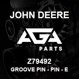 Z79492 John Deere Groove Pin - PIN - EXTENSION CYLINDER BOTTOM | AGA Parts