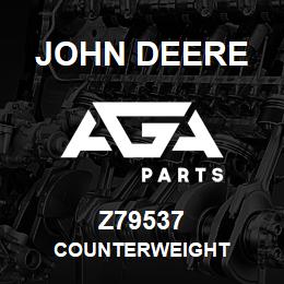 Z79537 John Deere COUNTERWEIGHT | AGA Parts