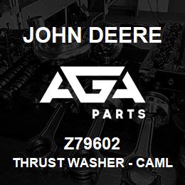 Z79602 John Deere Thrust Washer - CAMLOC HALTESCHEIBE | AGA Parts