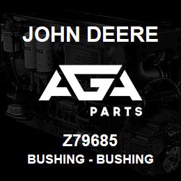Z79685 John Deere Bushing - BUSHING | AGA Parts