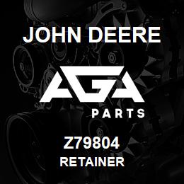 Z79804 John Deere RETAINER | AGA Parts