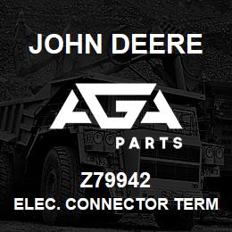 Z79942 John Deere Elec. Connector Terminal - ELEC. CONNECTOR TERMINAL | AGA Parts