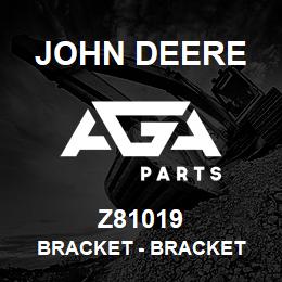 Z81019 John Deere Bracket - BRACKET | AGA Parts