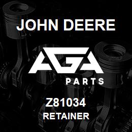 Z81034 John Deere RETAINER | AGA Parts