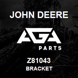 Z81043 John Deere BRACKET | AGA Parts