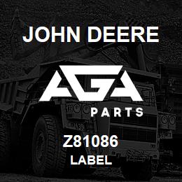 Z81086 John Deere LABEL | AGA Parts