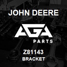 Z81143 John Deere BRACKET | AGA Parts