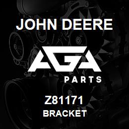 Z81171 John Deere BRACKET | AGA Parts