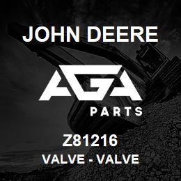 Z81216 John Deere Valve - VALVE | AGA Parts