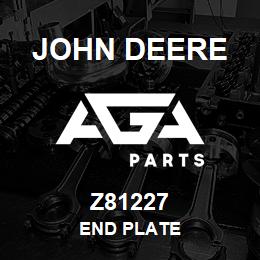 Z81227 John Deere END PLATE | AGA Parts