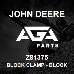 Z81375 John Deere Block Clamp - BLOCK CLAMP | AGA Parts
