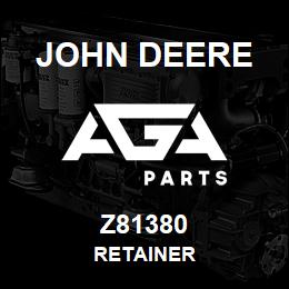 Z81380 John Deere RETAINER | AGA Parts