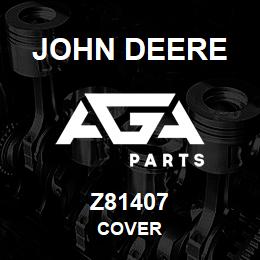 Z81407 John Deere COVER | AGA Parts
