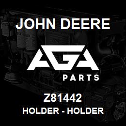 Z81442 John Deere Holder - HOLDER | AGA Parts