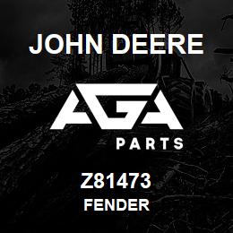 Z81473 John Deere FENDER | AGA Parts