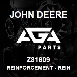 Z81609 John Deere Reinforcement - REINFORCEMENT | AGA Parts