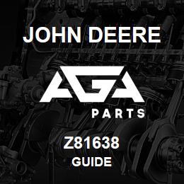Z81638 John Deere GUIDE | AGA Parts