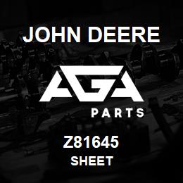 Z81645 John Deere SHEET | AGA Parts