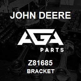 Z81685 John Deere BRACKET | AGA Parts