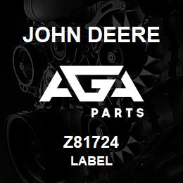 Z81724 John Deere LABEL | AGA Parts
