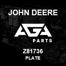 Z81736 John Deere PLATE | AGA Parts