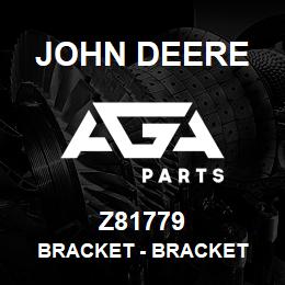 Z81779 John Deere Bracket - BRACKET | AGA Parts