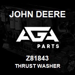 Z81843 John Deere THRUST WASHER | AGA Parts