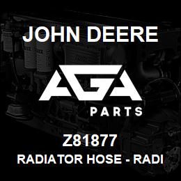 Z81877 John Deere Radiator Hose - RADIATOR HOSE | AGA Parts