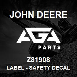 Z81908 John Deere Label - SAFETY DECAL USE BOOM LOCK | AGA Parts
