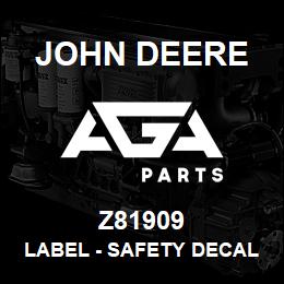 Z81909 John Deere Label - SAFETY DECAL WARNING PRESSURE | AGA Parts