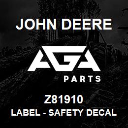 Z81910 John Deere Label - SAFETY DECAL NO PERSONAL LIFT | AGA Parts