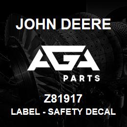 Z81917 John Deere Label - SAFETY DECAL LOAD HANDLING | AGA Parts