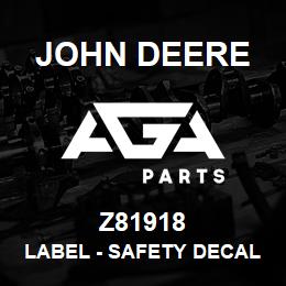 Z81918 John Deere Label - SAFETY DECAL DANGER ELEC LINES | AGA Parts