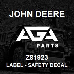 Z81923 John Deere Label - SAFETY DECAL WHEIGHING DEVICE | AGA Parts