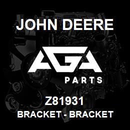Z81931 John Deere Bracket - BRACKET | AGA Parts