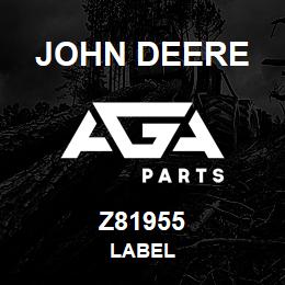 Z81955 John Deere LABEL | AGA Parts