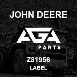 Z81956 John Deere LABEL | AGA Parts