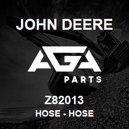 Z82013 John Deere Hose - HOSE | AGA Parts
