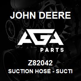 Z82042 John Deere Suction Hose - SUCTION HOSE | AGA Parts