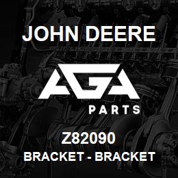 Z82090 John Deere Bracket - BRACKET | AGA Parts