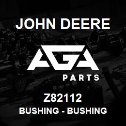 Z82112 John Deere Bushing - BUSHING | AGA Parts