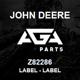 Z82286 John Deere Label - LABEL | AGA Parts