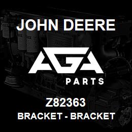 Z82363 John Deere Bracket - BRACKET | AGA Parts