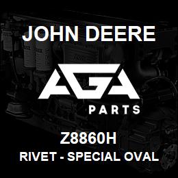 Z8860H John Deere Rivet - SPECIAL OVAL HEAD RIVET | AGA Parts