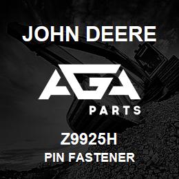 Z9925H John Deere PIN FASTENER | AGA Parts