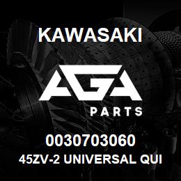 0030703060 Kawasaki 45ZV-2 UNIVERSAL QUICK COUPLER | AGA Parts