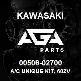 00506-02700 Kawasaki A/C UNIQUE KIT, 60ZV | AGA Parts