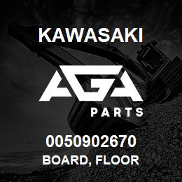 0050902670 Kawasaki BOARD, FLOOR | AGA Parts